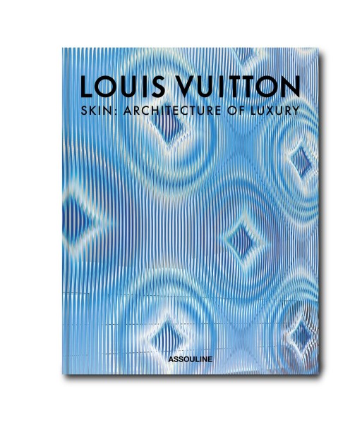 Livre Louis Vuitton Skin: Architecture of Luxury (Paris Edition) 2024