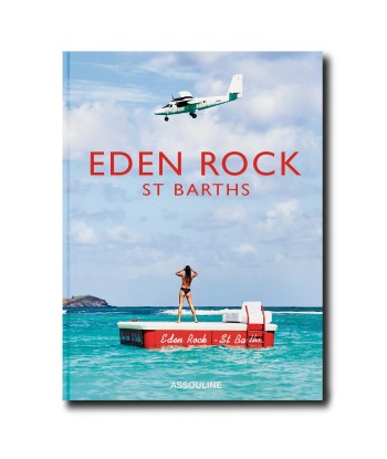 Livre Eden Rock-St Barths Venez découvrir notre 